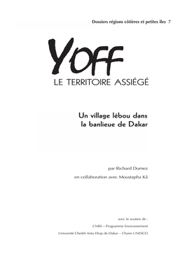 Yoff: Le Territoire Assiégé; Un Village Lébou Dans La Banlieue De Dakar