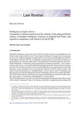 Intelligence As Legal Evidence Comparative Criminal Research Into the Viability of the Proposed Dutch Scheme of Shielded Intelli