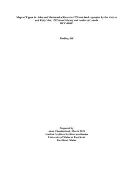Maps of Upper St. John and Madawaska Rivers in 1778 and Land Requested by the Natives and Kelly’S Lot, 1787 from Library and Archives Canada MCC-00502