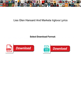 Lies Glen Hansard and Marketa Irglova Lyrics