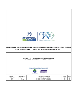 “ESTUDIO DE IMPACTO AMBIENTAL PROYECTO UPME-03-2010, SUBESTACIÓN CHIVOR II – Y NORTE 230 Kv Y LÍNEAS DE TRANSMISION ASOCIADAS 