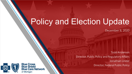 Policy and Election Update December 9, 2020