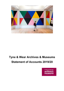 Tyne & Wear Archives & Museums Statement of Accounts 2019/20