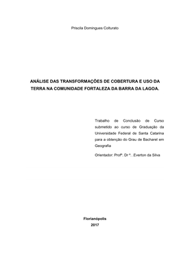 Análise Das Transformações De Cobertura E Uso Da Terra Na Comunidade Fortaleza Da Barra Da Lagoa