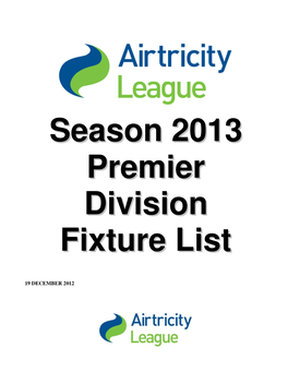 Season 2013 Premier Division Fixture List