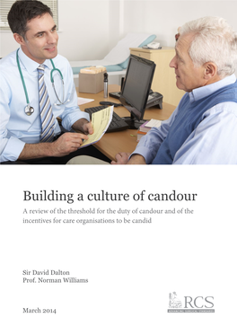 Building a Culture of Candour a Review of the Threshold for the Duty of Candour and of the Incentives for Care Organisations to Be Candid