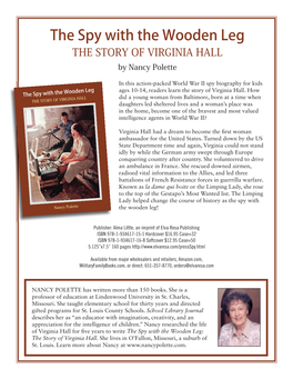 The Spy with the Wooden Leg the STORY of VIRGINIA HALL by Nancy Polette