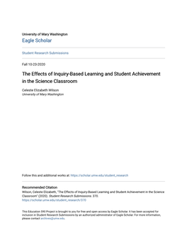 The Effects of Inquiry-Based Learning and Student Achievement in the Science Classroom