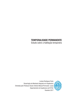 TEMPORALIDADE PERMANENTE Estudo Sobre a Habitação Temporária