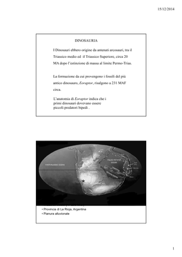 15/12/2014 1 I Dinosauri Ebbero Origine Da Antenati Arcosauri, Tra Il