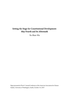Setting the Stage for Constitutional Development: May Fourth and Its Aftermath Yu-Shan Wu