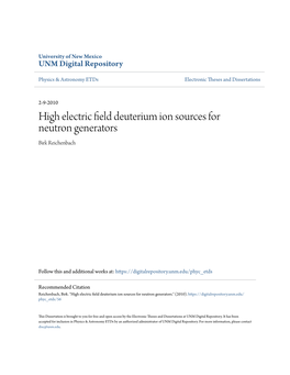 High Electric Field Deuterium Ion Sources for Neutron Generators Birk Reichenbach