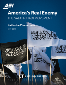 Americas Real Enemy the Salafi Jihadi Movement