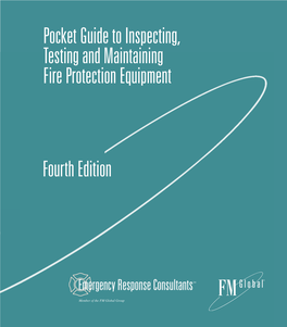 Pocket Guide to Inspecting, Testing and Maintaining Fire Protection Equipment