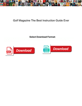 Golf Magazine the Best Instruction Guide Ever