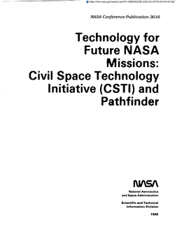 Technology for Future NASA Missions: Civil Space Technology Initiative (CSTI) and Pathfinder