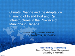Climate Change and the Adaptation Planning of Inland Port and Rail Infrastructures in the Province of Manitoba in Canada