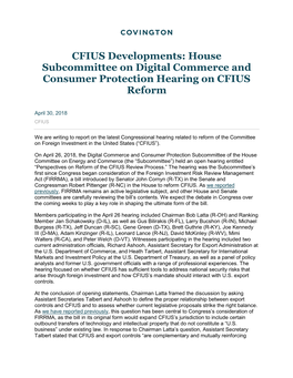 CFIUS Developments: House Subcommittee on Digital Commerce and Consumer Protection Hearing on CFIUS Reform