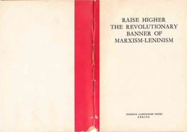 Raise Higher the Revolutionary Banner of Marxism-Leninism