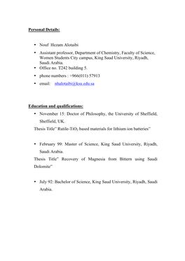 Personal Details: • Nouf Hezam Alotaibi • Assistant Professor, Department of Chemistry, Faculty of Science, Women Students