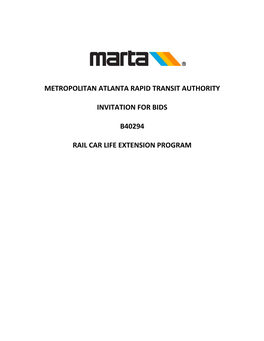 Metropolitan Atlanta Rapid Transit Authority Invitation for Bids B40294 Rail Car Life Extension Program