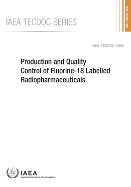IAEA TECDOC SERIES Production and Quality Control of Fluorine-18 Labelled Radiopharmaceuticals
