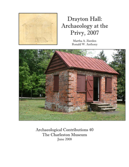 Drayton Hall: Archaeology at the Privy, 2007
