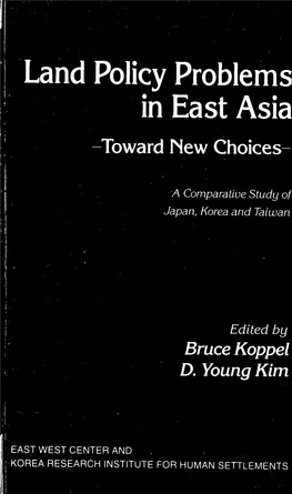 Land Policy Problems in East Asia (PART 1): Toward New Choices : A