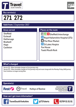 Valid From: 3 September 2017 Bus Service(S) What's Changed Areas Served Sheffield Ecclesall Hathersage Bradwell Hope Castleton