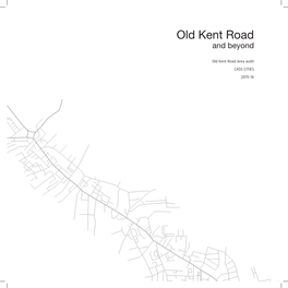 Old Kent Road and Beyond