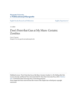 Geriatric Zombies Gerry Canavan Marquette University, Gerard.Canavan@Marquette.Edu