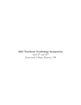 2021 Northeast Geobiology Symposium April 9Th and 10Th Dartmouth College, Hanover, NH Talks Session 1: Proterozoic Earth 9:05 A.M