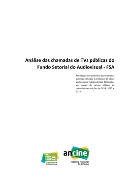 Análise Das Chamadas De Tvs Públicas Do Fundo Setorial Do Audiovisual - FSA