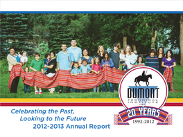 Celebrating the Past, Looking to the Future 2012-2013 Annual Report Gabriel Dumont Institute