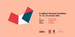 6 Edition Ventana Cinemad 21 | 22 | 23 October 2020