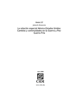 La Relación Especial México-Estados Unidos: Cambios Y Continuidades En La Guerra Y Pos- Guerra Fría