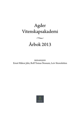 Agder Vitenskapsakademi • Årbok 2013