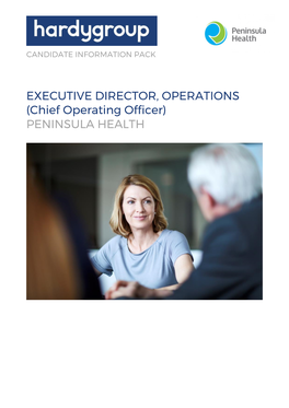 EXECUTIVE DIRECTOR, OPERATIONS (Chief Operating Officer) PENINSULA HEALTH CANDIDATE INFORMATION PACK Executive Director Operations