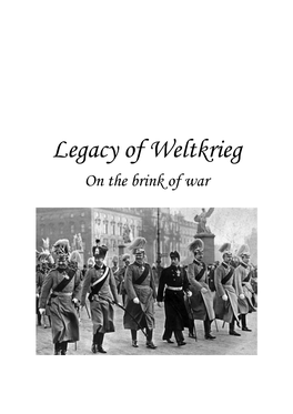 Legacy of Weltkrieg on the Brink of War