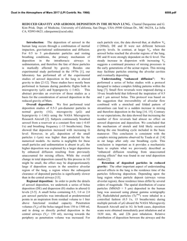 REDUCED GRAVITY and AEROSOL DEPOSITION in the HUMAN LUNG. Chantal Darquenne and G. Kim Prisk. Dept. of Medicine, University of C