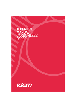 TECHNICAL MANUAL CARBONLESS PAPER IDEM Is a Trademark of CONTENTS