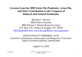 Lessons from the 2009 Swine Flu Pandemic, Avian Flu, and Their Contribution to the Conquest of Induced and Natural Pandemics