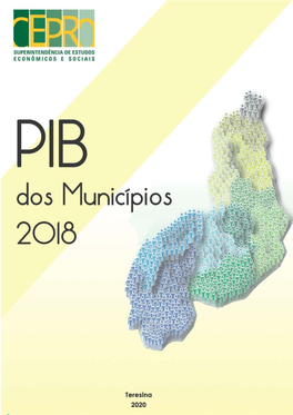 Produto Interno Bruto Dos Municípios Do Piauí No Ano De 2018