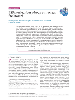 PSF: Nuclear Busy-Body Or Nuclear Facilitator?