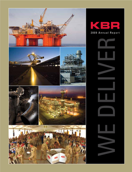 2009 Annual Report WE DELIVER I 2009 KBR Annu a L Repo