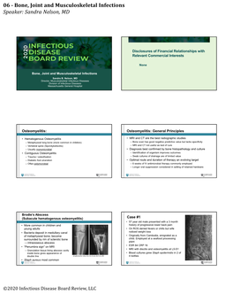 06 ‐ Bone, Joint and Musculoskeletal Infections Speaker: Sandra Nelson, MD