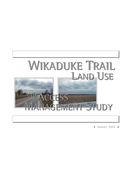WIKADUKE Trail Land Use and Access Management Study January 2004