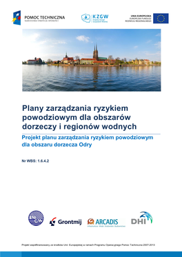 Plany Zarządzania Ryzykiem Powodziowym Dla Obszarów Dorzeczy I Regionów Wodnych Projekt Planu Zarządzania Ryzykiem Powodziowym Dla Obszaru Dorzecza Odry