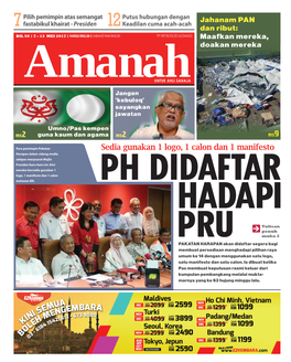 EDISI 50 •7 MEI - 13 MEI 2017 • Amanah Pakatan Harapan Sedia Hadapi PRU 14 ELEPAS Pas Meninggalkan Umum Nanti Untuk Melawan BN