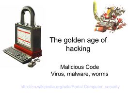 The Golden Age of Hacking